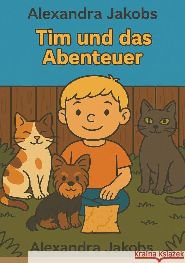 Tim und das Abendteuer Jakobs, Alexandra 9783819772290
