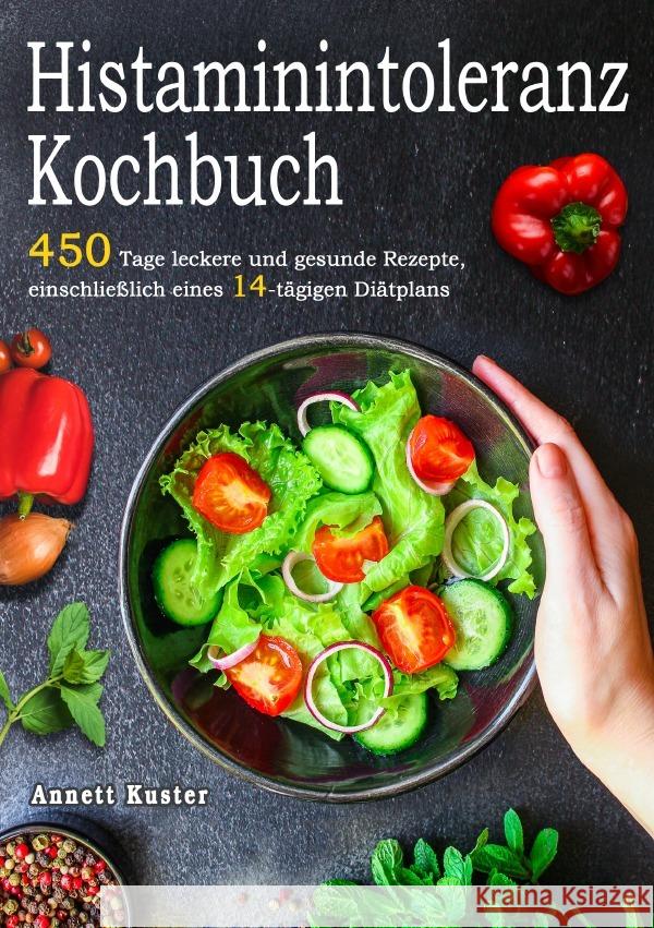Histaminintoleranz Kochbuch Kuster, Annett 9783819772856