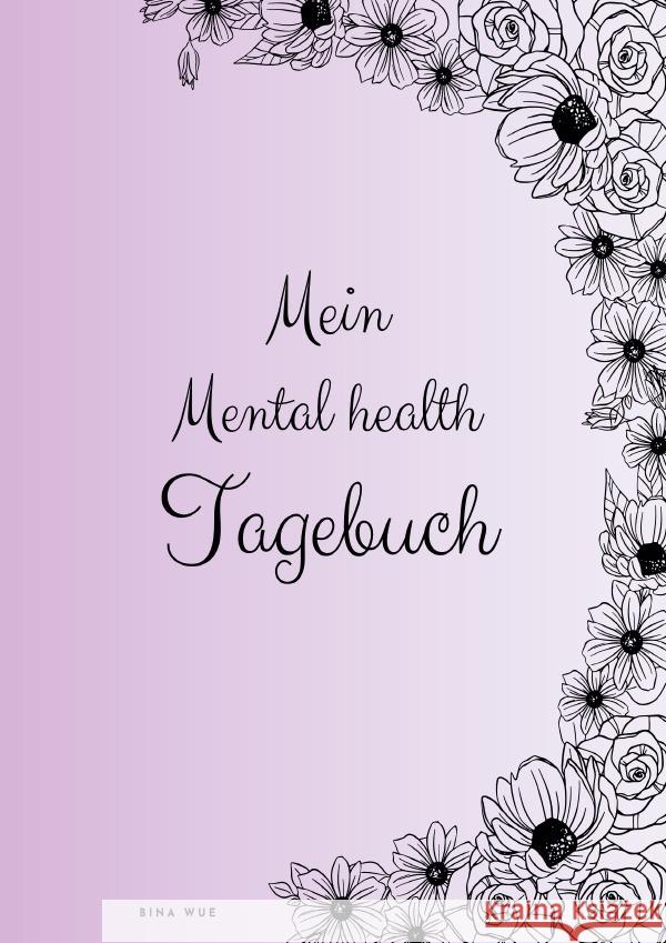 Mein Mental health Tagebuch Wue, Bina 9783819773532