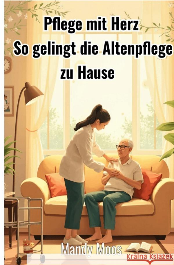 Pflege mit Herz Moos, Mandy 9783819774027
