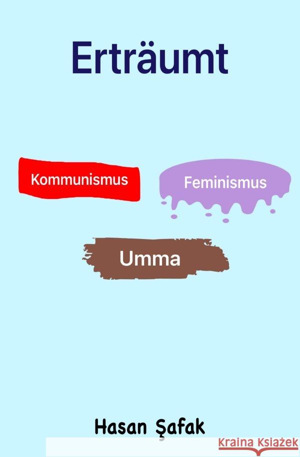 Erträumt Safak, Hasan 9783819776960 epubli