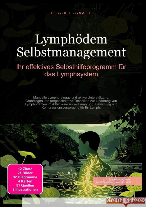 Lymphödem Selbstmanagement: Ihr effektives Selbsthilfeprogramm für das Lymphsystem A. I. Saage, D. Eos 9783819779718 epubli