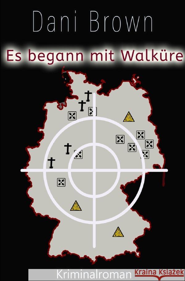 Es begann mit Walküre Brown, Dani 9783819780189