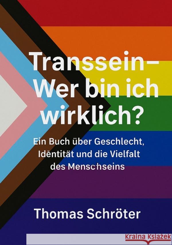 Transsein - Wer bin ich wirklich? Schröter, Thomas 9783819780653