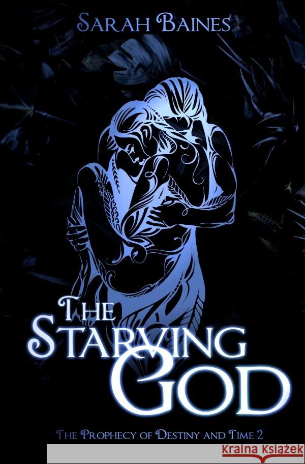 The Starving God Baines, Sarah 9783819780769