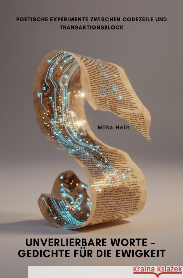 Unverlierbare Worte -  Gedichte für die Ewigkeit Hein, Miha 9783819781384
