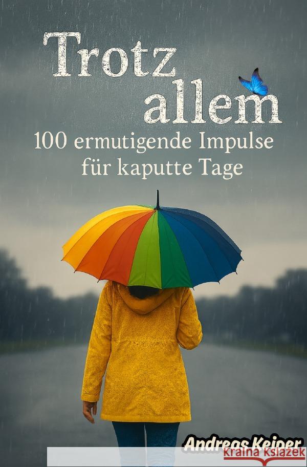 Trotz allem Keiper, Andreas 9783819781773