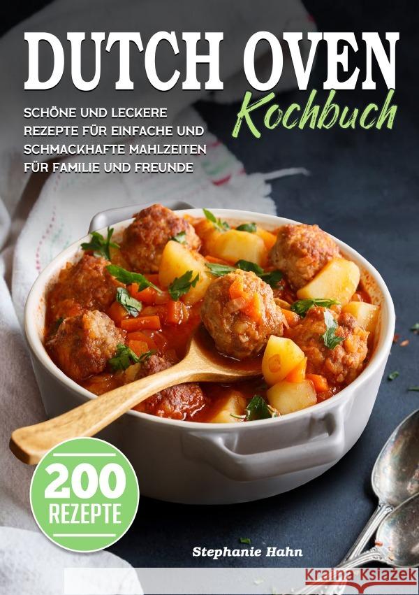 Dutch Oven Kochbuch Hahn, Stephanie 9783819783135 epubli