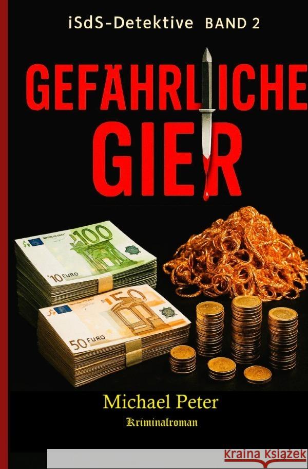 Gefährliche Gier Peter, Michael 9783819783760