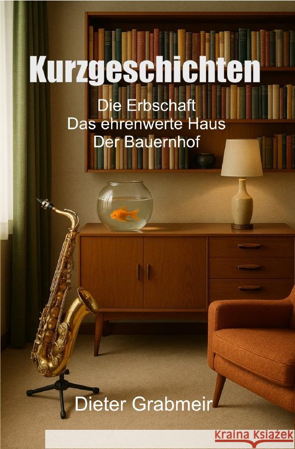Kurzgeschichten Grabmeir, Dieter 9783819784460