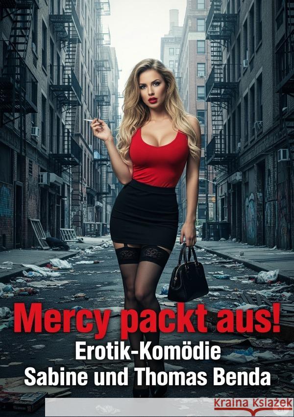 Mercy packt aus! Benda, Sabine und Thomas 9783819785481 epubli