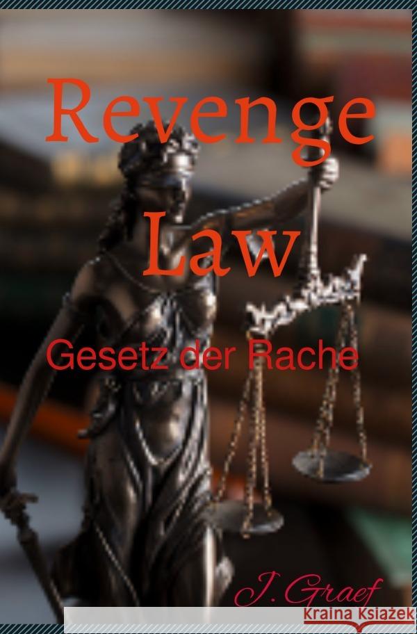 Revenge Law - Gesetz der Rache Graef, Jasmin 9783819786389