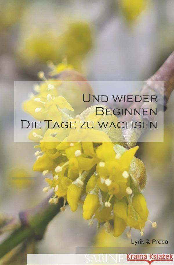 Und wieder beginnen die Tage zu wachsen Fenner, Sabine 9783819788185