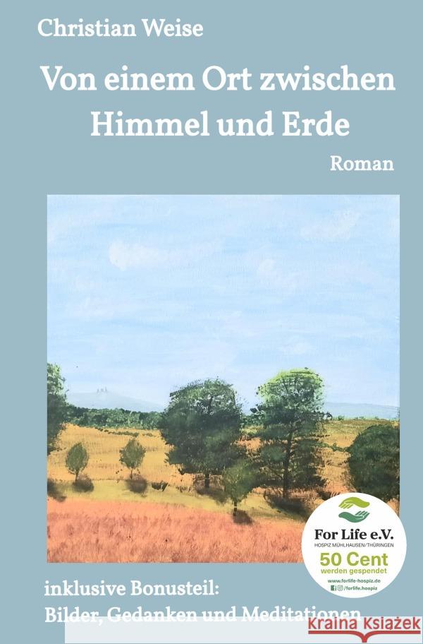 Von einem Ort zwischen Himmel und Erde Weise, Christian 9783819789182