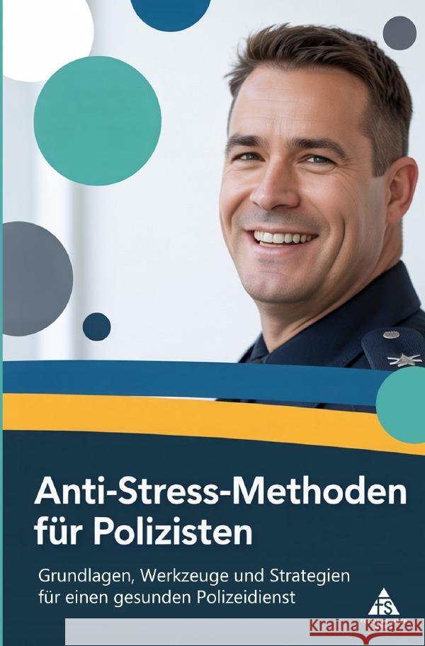 Anti-Stress-Methoden für Polizisten Schäfer, Felice 9783819789779