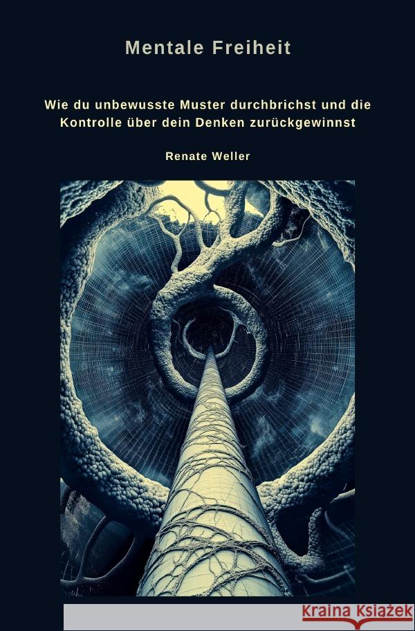Mentale Freiheit Weller, Renate 9783819790218