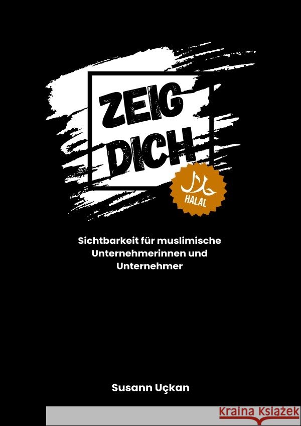 Zeig dich - halal Uckan, Susann 9783819790935