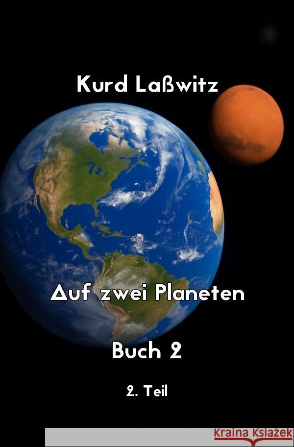 Auf zwei Planeten Buch 2 Teil 2 Lasswitz, Kurd 9783819793233