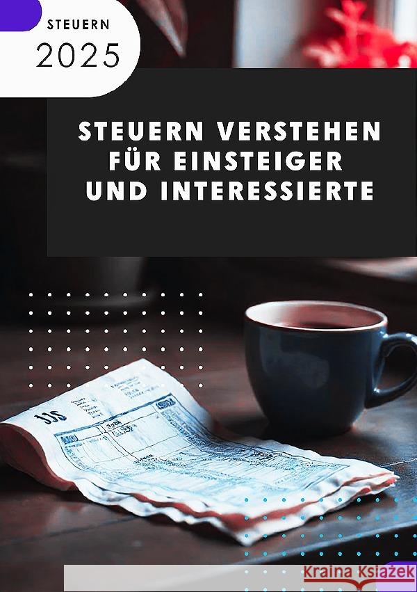 Steuern verstehen I Für Einsteiger und Interessierte Sterling, Viktor 9783819794148
