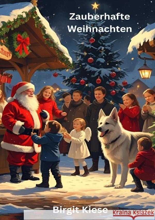 Zauberhafte Weihnachten Kiese, Birgit 9783819797309 epubli