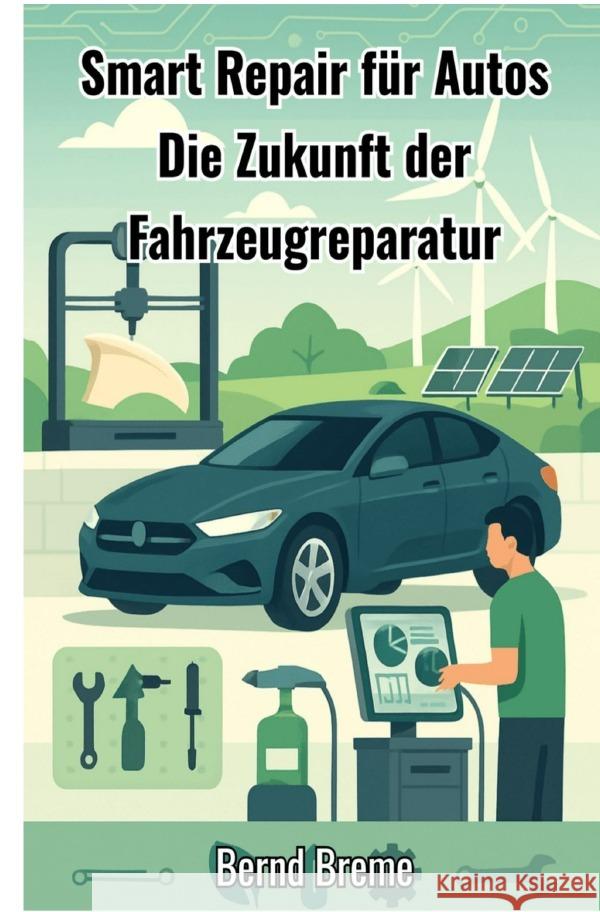 Smart Repair für Autos Breme, Bernd 9783819798702