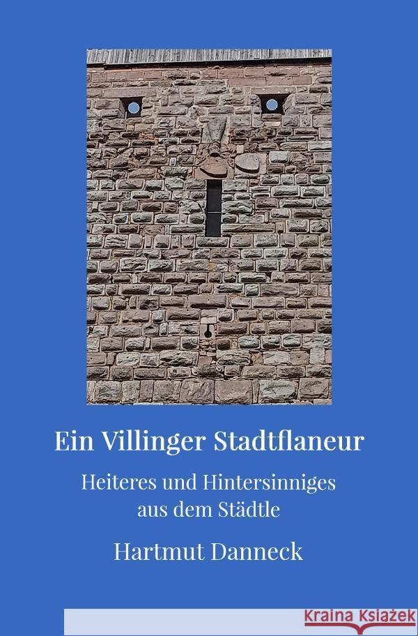 Ein Villinger Stadtflaneur Danneck, Hartmut 9783819799631