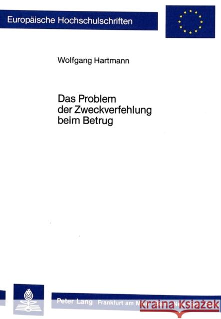 Das Problem Der Zweckverfehlung Beim Betrug Hartmann, Wolfgang 9783820499506