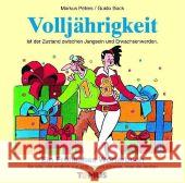 Volljährigkeit : Ein Fröhliches Wörterbuch für alle, die endlich tun und lassen können, was sie wollen Peters, Markus Bock, Guido  9783823110750 Tomus Verlag