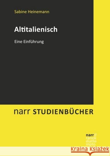 Altitalienisch : Eine Einführung Heinemann, Sabine; Fesenmeier, Ludwig 9783823367833 Narr