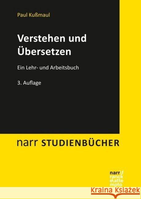 Verstehen und Übersetzen : Ein Lehr- und Arbeitsbuch Kußmaul, Paul 9783823368779 Narr