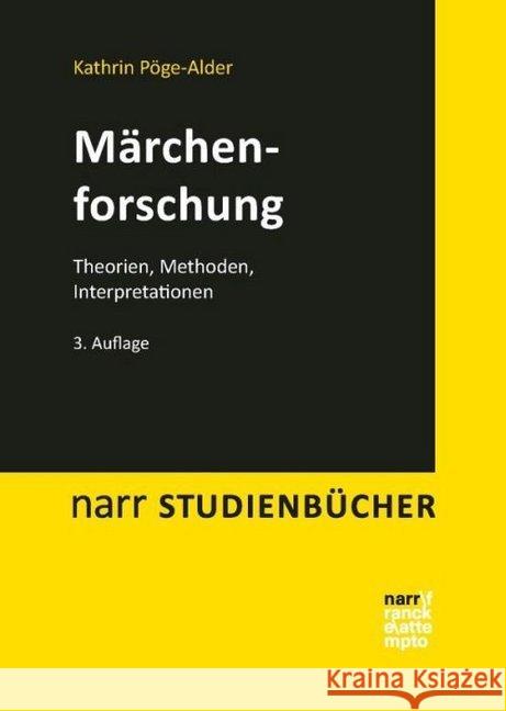 Märchenforschung : Theorien, Methoden, Interpretationen Pöge-Alder, Kathrin 9783823369486 Narr