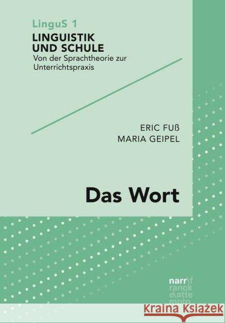 Das Wort Fuß, Eric; Geipel, Maria 9783823380993 Narr