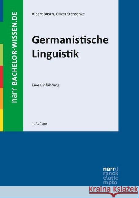 Germanistische Linguistik : Eine Einführung Busch, Albert; Stenschke, Oliver 9783823381310