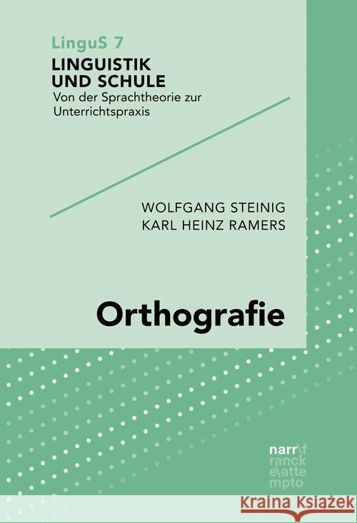 Orthografie Steinig, Wolfgang; Ramers, Karl Heinz 9783823381761 Narr