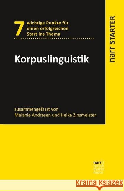 Korpuslinguistik Andresen, Melanie; Zinsmeister, Heike 9783823382263 Narr