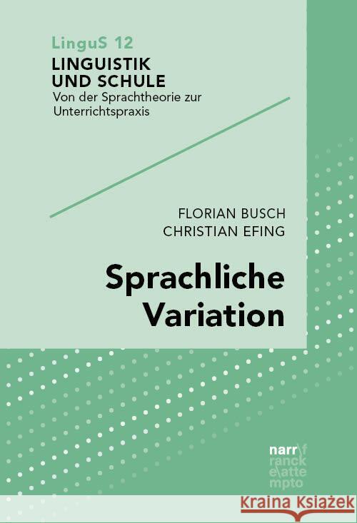 Sprachliche Variation Busch, Florian, Efing, Christian 9783823384977 Narr