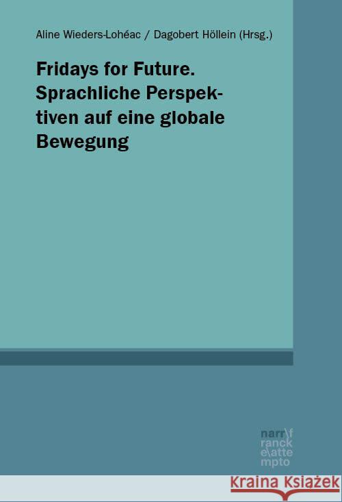 Fridays for Future Wieders-Lohéac, Aline, Höllein, Dagobert 9783823385110 Narr