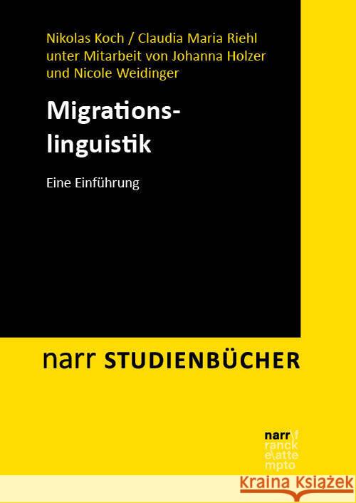 Migrationslinguistik Koch, Nikolas, Riehl, Claudia Maria 9783823385172