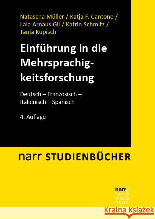 Einführung in die Mehrsprachigkeitsforschung Müller, Natascha, Kupisch, Tanja, Schmitz, Katrin 9783823385806 Narr