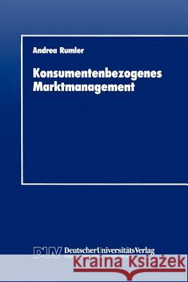 Konsumentenbezogenes Marktmanagement Andrea Rumler 9783824400584 Deutscher Universitats Verlag