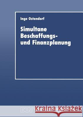 Simultane Beschaffungs- Und Finanzplanung Inge Ostendorf 9783824401727