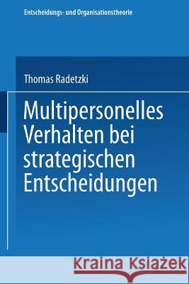 Multipersonelles Verhalten Bei Strategischen Entscheidungen Thomas Radetzki 9783824404285 Springer