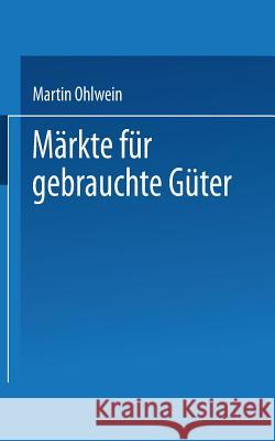 Märkte Für Gebrauchte Güter Ohlwein, Martin 9783824404575 Springer