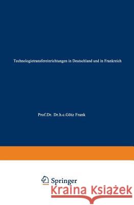 Technologietransfereinrichtungen in Deutschland Und in Frankreich Henning Streubel 9783824405152