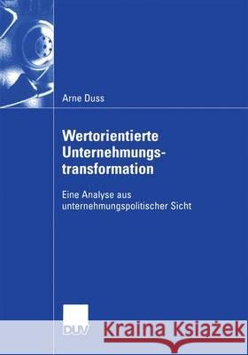 Wertorientierte Unternehmungstransformation Arne Duss 9783824407217 Springer