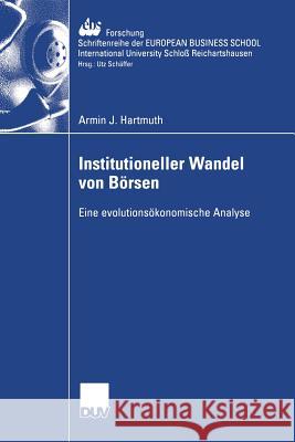 Institutioneller Wandel Von Börsen: Eine Evolutionsökonomische Analyse Hartmuth, Armin 9783824407361 Deutscher Universitats Verlag