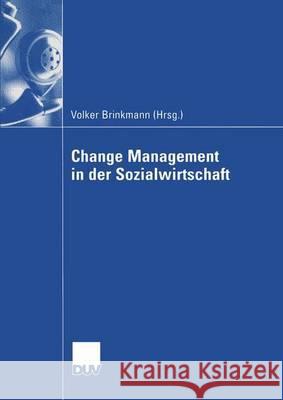 Change Management in Der Sozialwirtschaft Volker Brinkmann 9783824408306