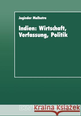 Indien: Wirtschaft, Verfassung, Politik: Entwicklungstendenzen Bis Zur Gegenwart Joginder Malhotra 9783824440719 Deutscher Universitatsverlag