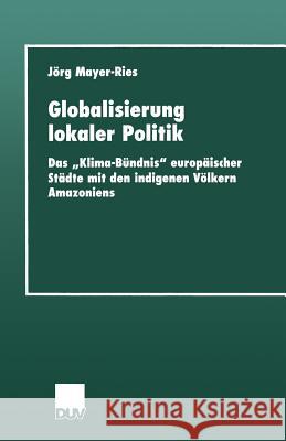 Globalisierung Lokaler Politik: Das 