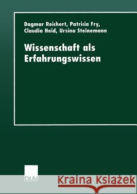 Wissenschaft ALS Erfahrungswissen Reichert, Dagmar 9783824443918 Deutscher Universitatsverlag